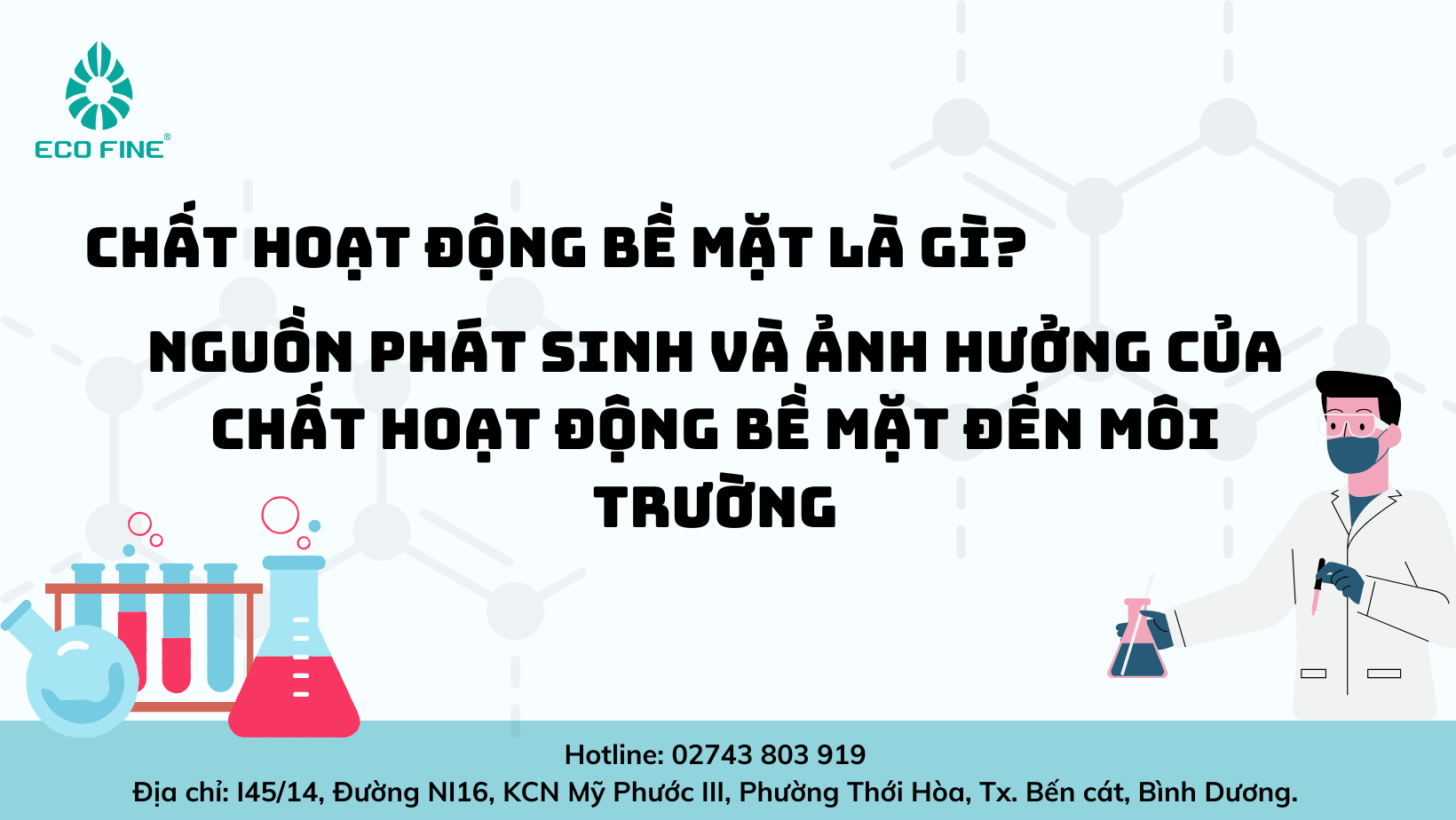 Chất hoạt động bề mặt là gì? Nguồn phát sinh và ảnh hưởng của chất hoạt động bề mặt đến môi trường