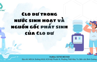 Clo dư trong nước sinh hoạt và nguồn gốc phát sinh của Clo dư