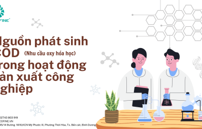 Nguồn phát sinh COD (Nhu cầu Oxy hóa học) trong sản xuất công nghiệp